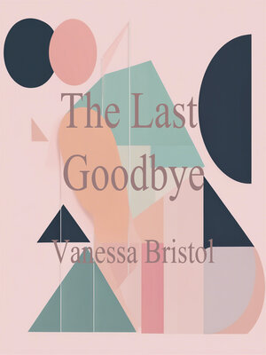 cover image of The Last Goodbye